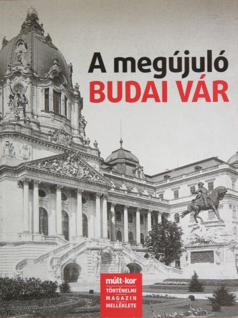 Buzinkay Géza - A megújuló budai vár [antikvár]