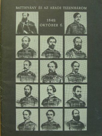 Batthyány és az aradi tizenhárom [antikvár]