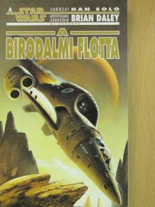 Brian Daley - A birodalmi flotta [antikvár]
