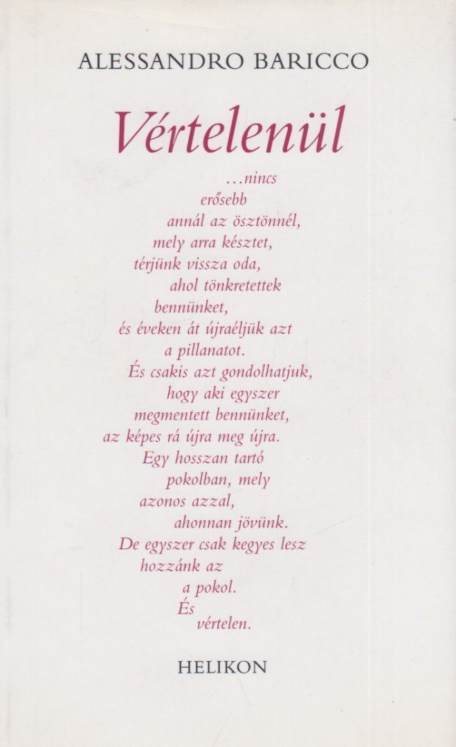 Alessandro Baricco - Vértelenül [antikvár]