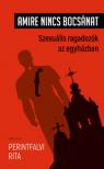 Perintfalvi Rita - Amire nincs bocsánat - Szexuális ragadozók az egyházban [antikvár]