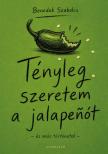Benedek Szabolcs - Tényleg szeretem a jalapenót - és más történetek