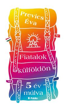 Prevics Éva - Fiatalok külföldön (5 év múlva) [szépséghibás]