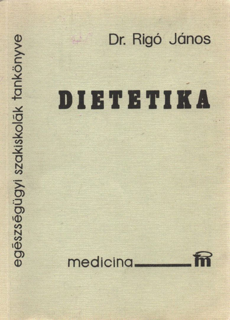 RIGÓ JÁNOS DR. - Dietetika [antikvár]