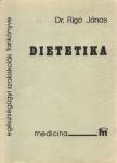 RIGÓ JÁNOS DR. - Dietetika [antikvár]