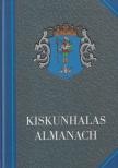 Szakál Aurél - Kiskunhalas almanach [antikvár]