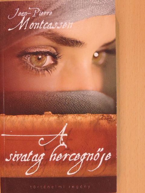 Cselenyák Imre - A sivatag hercegnője [antikvár]