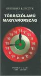 LUBCZYK, GRZEGORZ - Többszólamú Magyarország (dedikált) [antikvár]