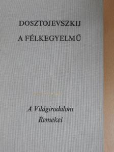 Fjodor Dosztojevszkij - A félkegyelmű [antikvár]