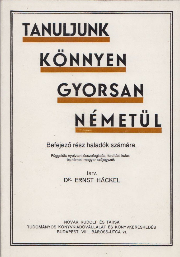 Dr. Ernst Häckel - Tanuljunk könnyen gyorsan németül [antikvár]