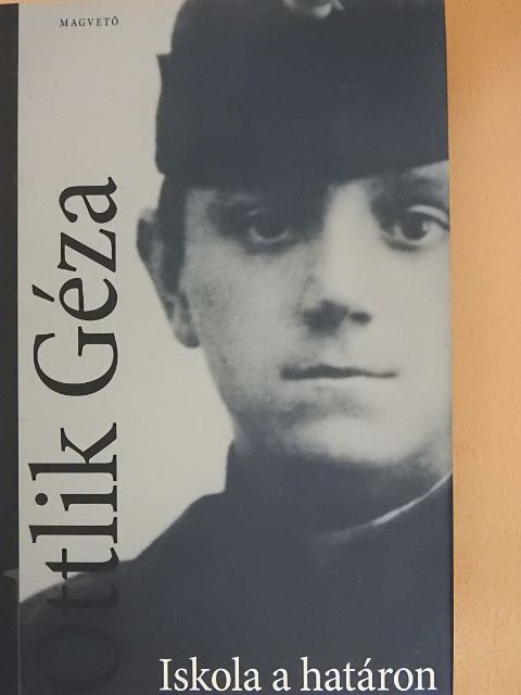 Ottlik Géza - Iskola a határon [antikvár]