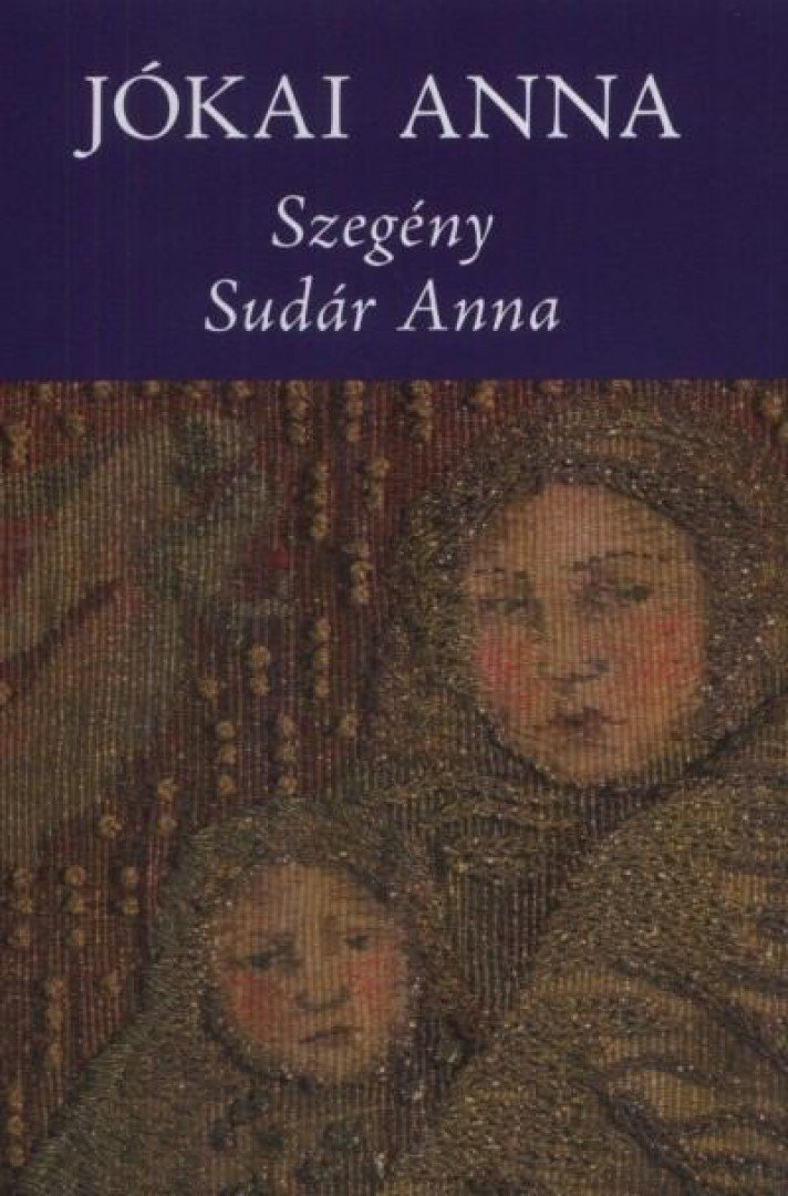 Jókai Anna - Szegény Sudár Anna [antikvár]