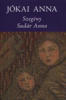 Jókai Anna - Szegény Sudár Anna [antikvár]