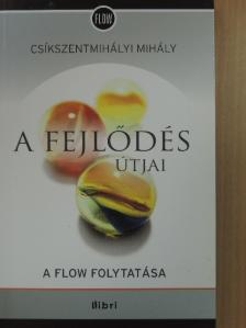 Csíkszentmihályi Mihály - A fejlődés útjai [antikvár]
