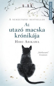 Hiro Arikawa - Az utazó macska krónikája - Nem az út számít, hanem akivel megteszed [eKönyv: epub, mobi]