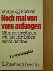 Wolfgang Körner - Noch mal von vorn anfangen [antikvár]