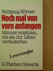 Wolfgang Körner - Noch mal von vorn anfangen [antikvár]