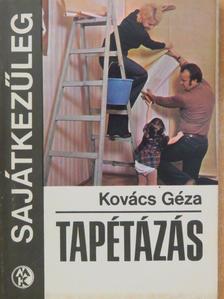 Kovács Géza - Tapétázás [antikvár]