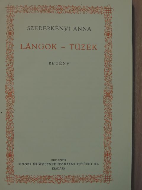 Szederkényi Anna - Lángok-tüzek [antikvár]
