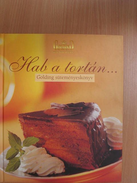Balogh Ádám - Hab a tortán... [antikvár]