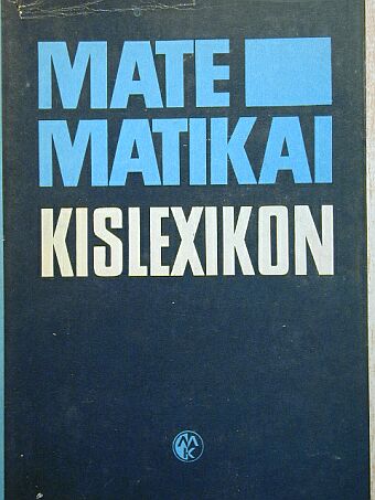 Csébfalvi Károly - Matematikai kislexikon [antikvár]