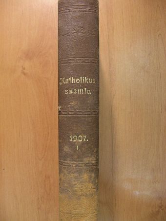 Katholikus szemle 1907. I. (fél évfolyam) [antikvár]