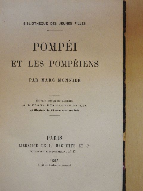 Marc Monnier - Pompéi et les Pompéiens [antikvár]