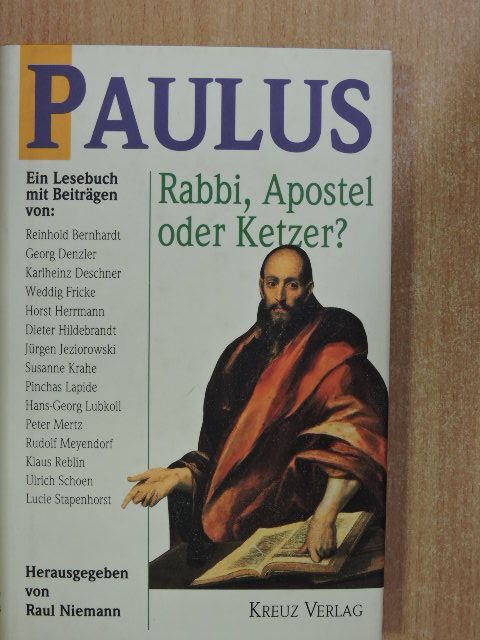 Pinchas Lapide - Paulus - Rabbi, Apostel oder Ketzer? [antikvár]