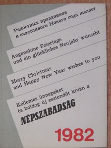 Kellemes ünnepeket és boldog új esztendőt kíván a Népszabadság 1982 [antikvár]