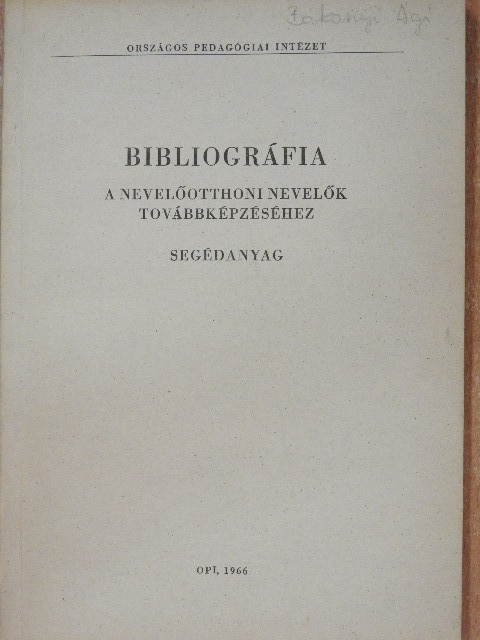 Horányi Lajos - Bibliográfia a nevelőotthoni nevelők továbbképzéséhez [antikvár]