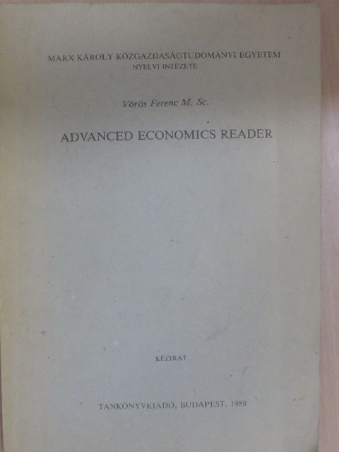 Vörös Ferenc - Advanced Economics Reader [antikvár]