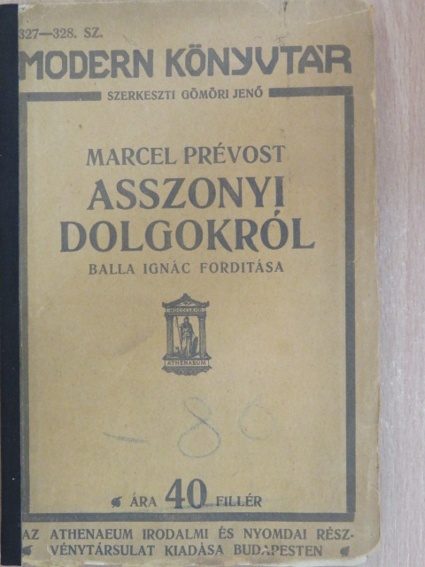 Marcel Prévost - Asszonyi dolgokról [antikvár]