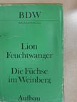 Lion Feuchtwanger - Die Füchse im Weinberg [antikvár]