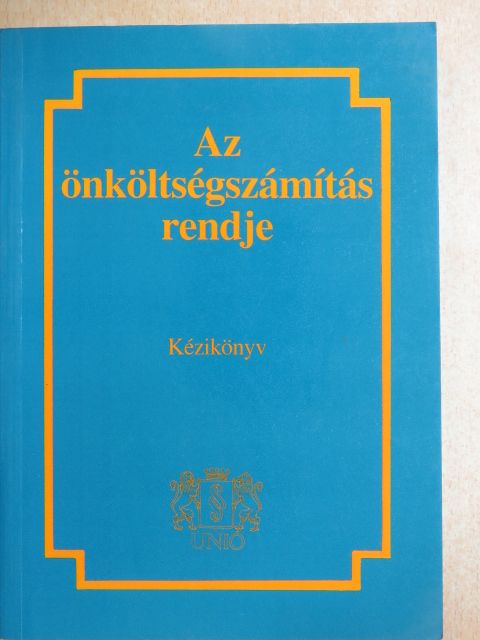 Dr. Verő Ivánné - Az önköltségszámítás rendje [antikvár]