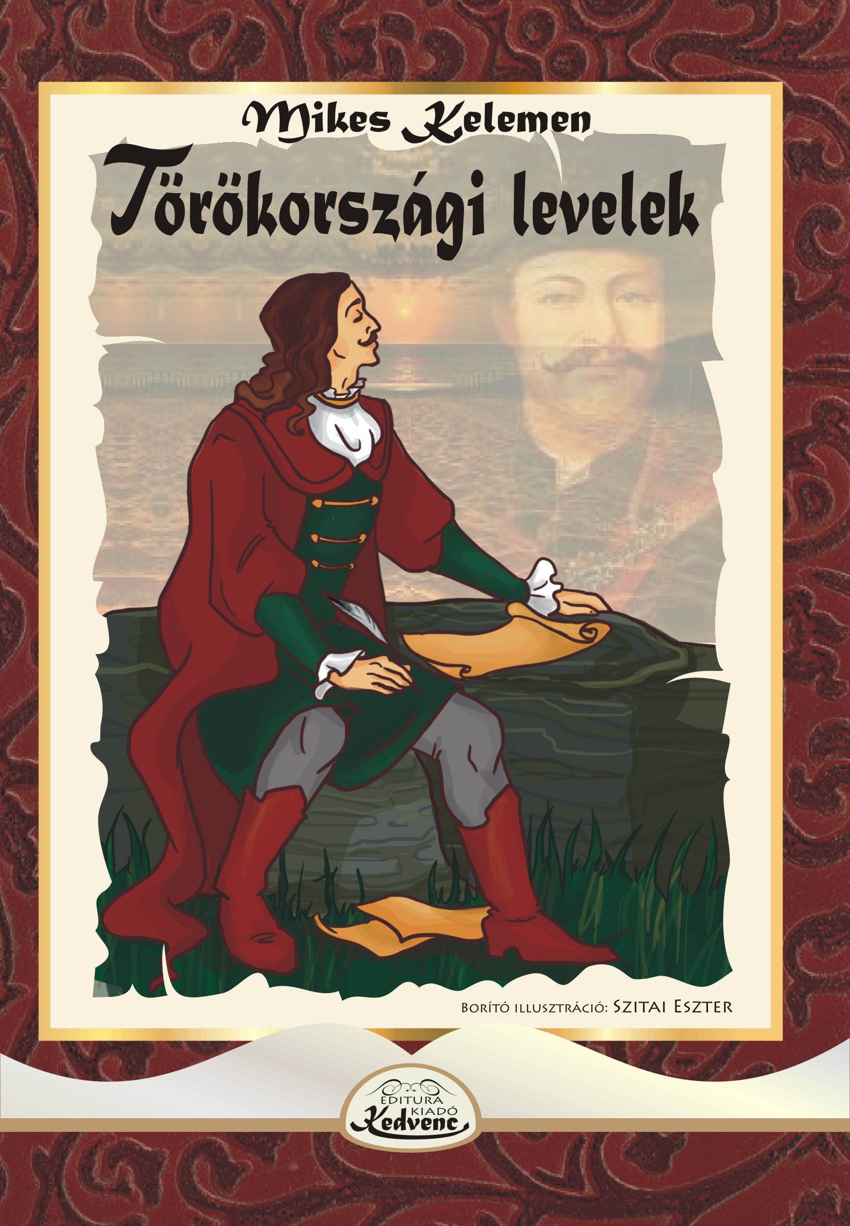 Mikes Kelemen - Törökországi levelek
