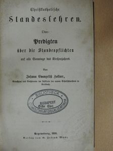 Johann Evangelist Zollner - Christkatholische Standeslehren I-III. (gótbetűs) [antikvár]
