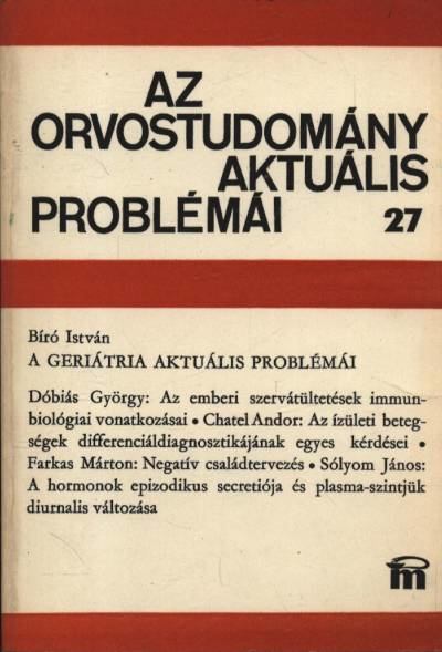 Bíró István - Az orvostudomány aktuális problémái 27. [antikvár]