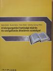 Balla Zoltán - A közigazgatási hatósági eljárás és szolgáltatás általános szabályai [antikvár]