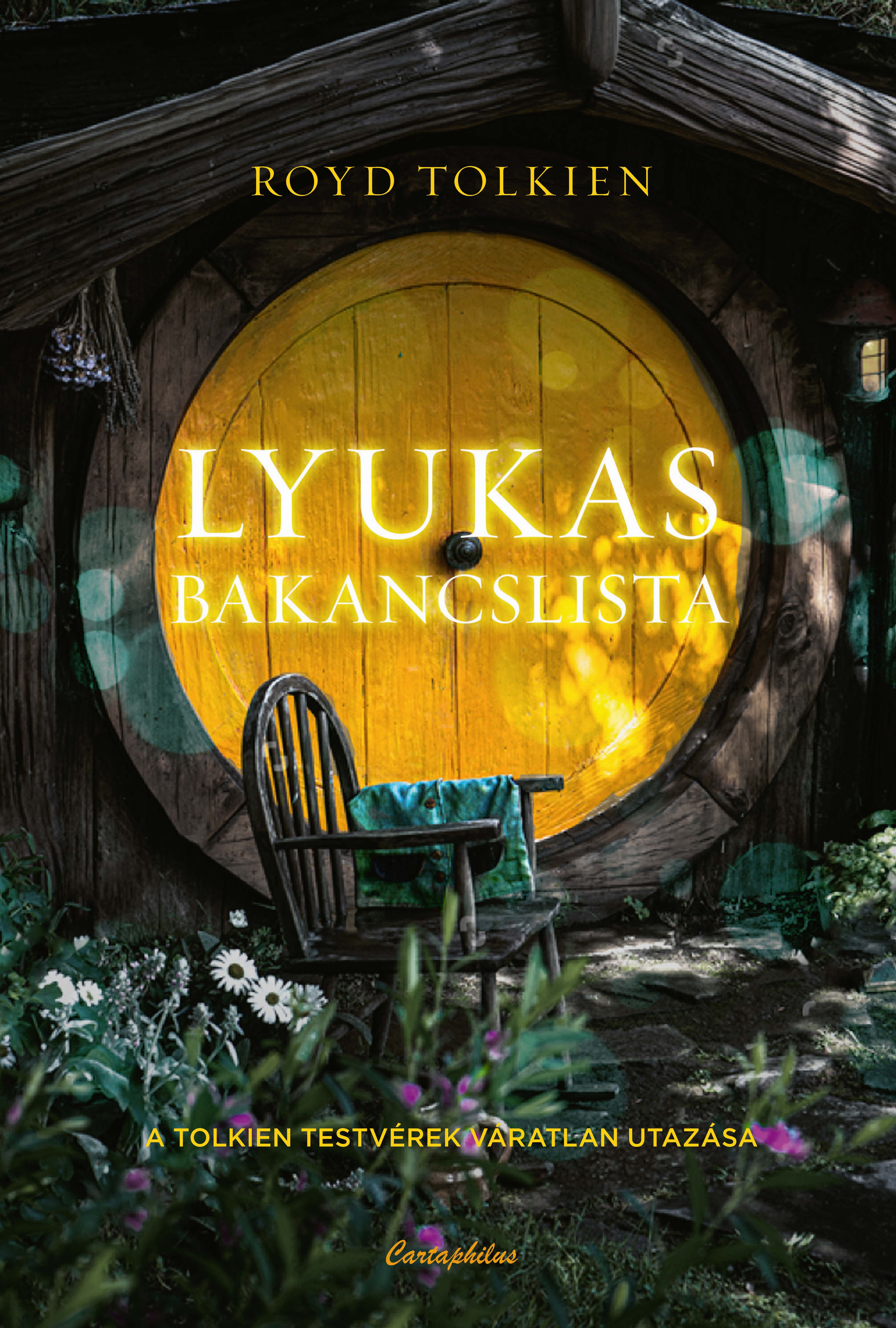 Royd Tolkien - Lyukas bakancslista [eKönyv: epub, mobi]