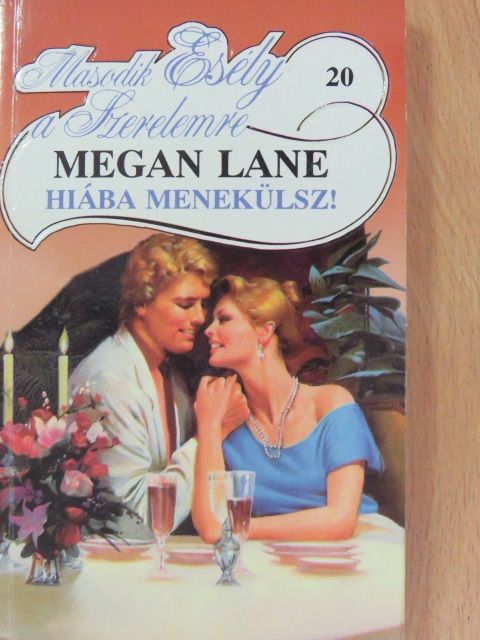 Megan Lane - Hiába menekülsz! [antikvár]
