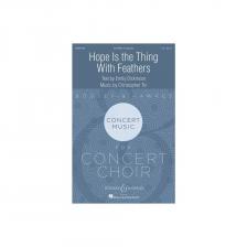 TIN, CHRISTOPHER - HOPE IS THE THING WITH FEATHERS. TEXT BY EMILY DICKIINSON SSATBB, A CAPPELLA