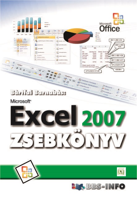 BÁRTFAI BARNABÁS - Excel 2007 zsebkönyv [eKönyv: pdf]