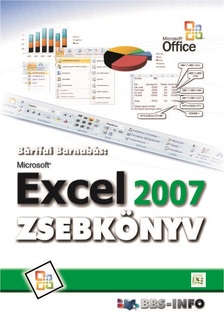 BÁRTFAI BARNABÁS - Excel 2007 zsebkönyv [eKönyv: pdf]