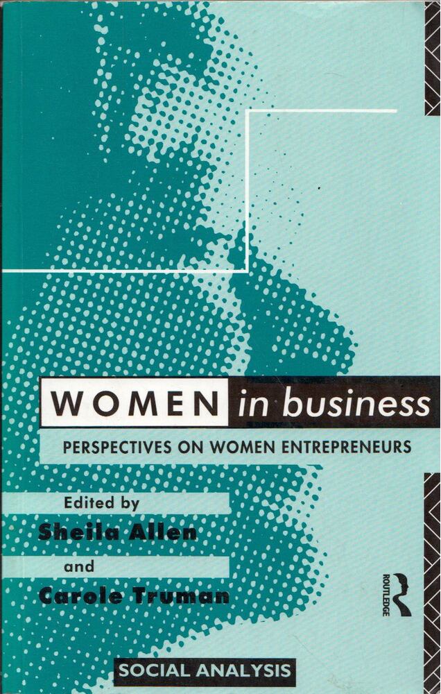 Sheila Allen, Carole Truman - Women in Business: Perspectives on Women Entrepreneurs [antikvár]