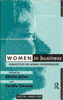 Sheila Allen, Carole Truman - Women in Business: Perspectives on Women Entrepreneurs [antikvár]
