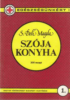 S. DELI MAGDA - Szója konyha [antikvár]