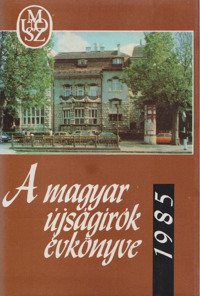 Flanek Tibor - A magyar újságírók évkönyve 1985 [antikvár]