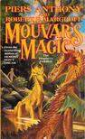 Piers Anthony, Robert E. Margroff - Mouvar's Magic [antikvár]