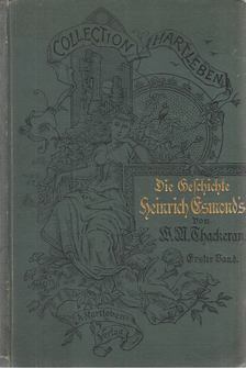 William Makepeace Thackeray - Die Geschichte Heinrich Esmond's I. [antikvár]