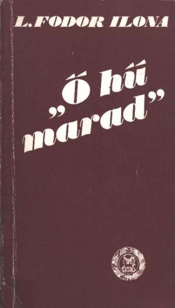 L. Fodor Ilona - Ő hű marad [antikvár]